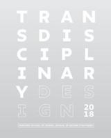 TRANSDISCIPLINARY Design Thesis 2018
