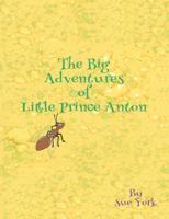 The Big Adventures of Little Prince Anton