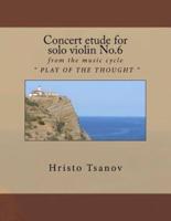 Concert Etude for Solo Violin No.6