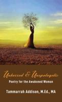Unbossed & Unapologetic: Poetry for the Awakened Woman
