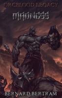 Orcblood Legacy: Madness