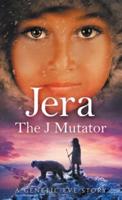 Jera: The J Mutator: A Genetic Eve Story