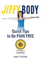 Jiffy Body: The 10-Minute System to Avoid Joint and Muscle Pain