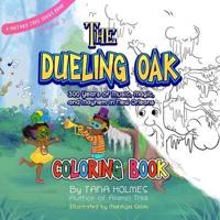 The Dueling Oak Coloring Book: 300 Years of Music, Magic, and Mayhem in New Orleans