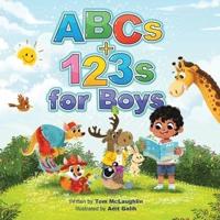 ABCs and 123s for Boys: A fun Alphabet book to get Boys Excited about Reading and Counting! Age 0-6. (Baby shower, toddler, pre-K, preschool, homeschool, kindergarten)
