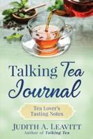 Talking Tea Journal: Tea Lover's Tasting Notes