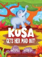Kusa Gets Her Mad Out!