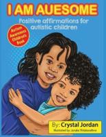 I Am Auesome Positive Affirmations for Autistic Children