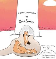 A Gentle Introduction to OpenSearch