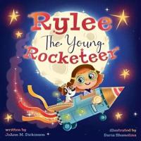 Rylee The Young Rocketeer