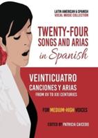 Twenty-Four Songs and Arias in Spanish
