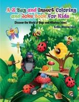 A-Z Bug and Insect Coloring and Joke Book for Kids