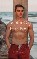 Life of a Gay Frat Boy