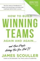 How To Build Winning Teams Again And Again
