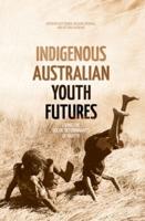Indigenous Australian Youth Futures