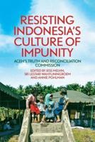 Resisting Indonesia's Culture of Impunity