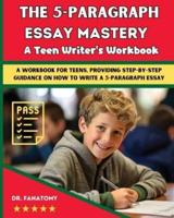 The 5-Paragraph Essay Mastery