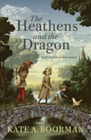 The Heathens and the Dragon