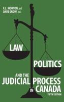 Law, Politics, and the Judicial Process in Canada