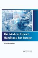 The Medical Device Handbook for Europe