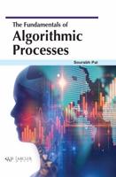 The Fundamentals of Algorithmic Processes