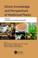 Ethnic Knowledge and Perspectives of Medicinal Plants. Volume 2 Nutritional and Dietary Benefits
