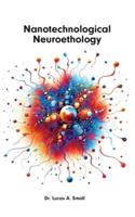 Nanotechnological Neuroethology