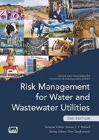 Risk Management for Water and Wastewater Utilities - Second Edition