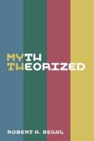 Myth Theorized