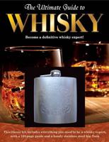 Ultimate Guide to Whisky