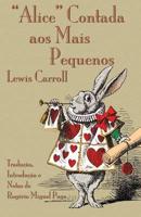 "Alice" Contada aos Mais Pequenos: The Nursery "Alice" in Portuguese
