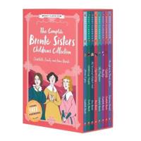 The Complete Bronte Sisters Children's Collection. The Complete Bronte Sisters Children's Collection (Easy Classics)