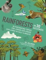 Rainforests in 30 Seconds