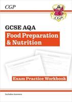 New GCSE Food Preparation & Nutrition AQA Exam Practice Workbook