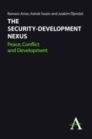 The Security-Development Nexus: Peace, Conflict and Development