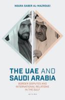 The UAE and Saudi Arabia Border Disputes and International Relations in the Gulf