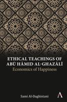 Ethical Teachings of Abu Hamid Al-Ghazali