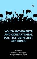 Youth Movements and Generational Politics, 19Th-21St Centuries
