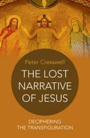 The Lost Narrative of Jesus
