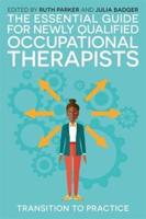 The Essential Guide for Newly-Qualified Occupational Therapists
