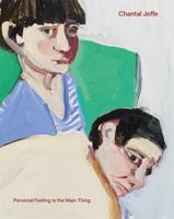 Chantal Joffe - Personal Feeling Is the Main Thing
