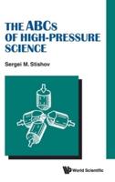 The ABCs of High-Pressure Science