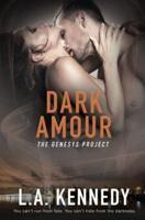 The Genesys Project: Dark Amour
