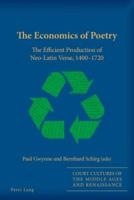 The Economics of Poetry; The Efficient Production of Neo-Latin Verse, 1400-1720