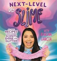 Next-Level DIY Slime With Karina Garcia