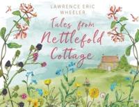 Tales from Nettlefold Cottage