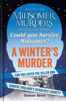 Could You Survive Midsomer? - A Winter's Murder