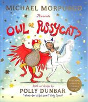 Michael Morpurgo Presents Owl or Pussycat?