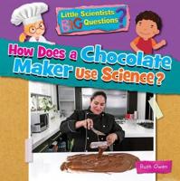 How Does a Chocolate Maker Use Science