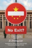 No Exit?: The Origin and Evolution of U.S. Policy Toward China, 1945-1950